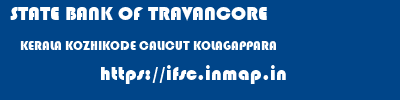 STATE BANK OF TRAVANCORE  KERALA KOZHIKODE CALICUT KOLAGAPPARA  ifsc code